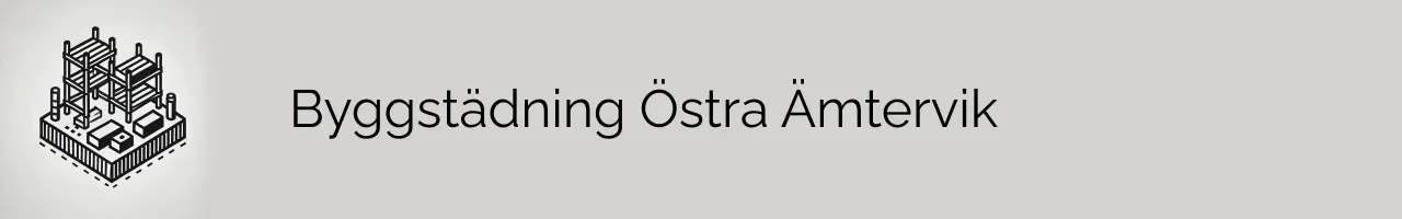 Byggstädning Östra Ämtervik